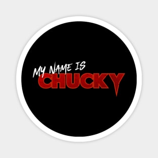 My name is Chucky Magnet